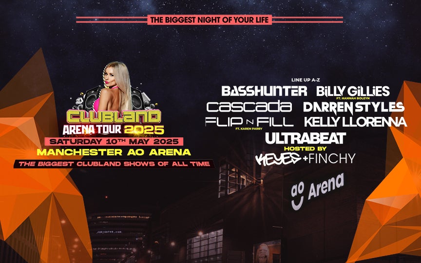 Clubland | AO Arena