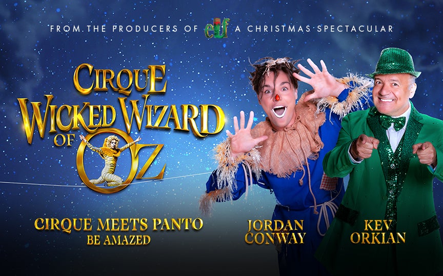 More Info for Cirque Wicked Wizard of Oz